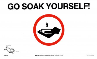Go Soak Yourself/Work Yourself Into a Lather Poster