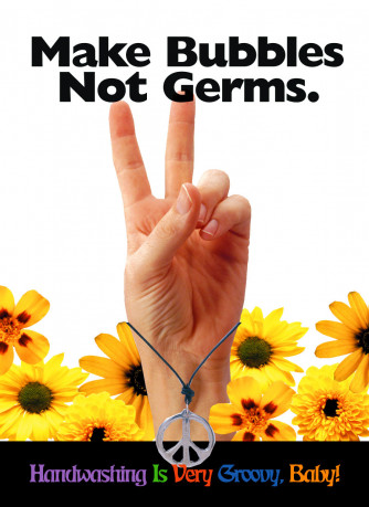 Make Bubbles, not Germs Poster Laminated
